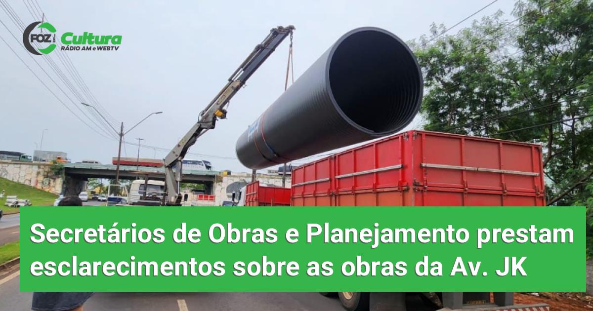 Secretários de Obras e Planejamento prestam esclarecimentos sobre as ...