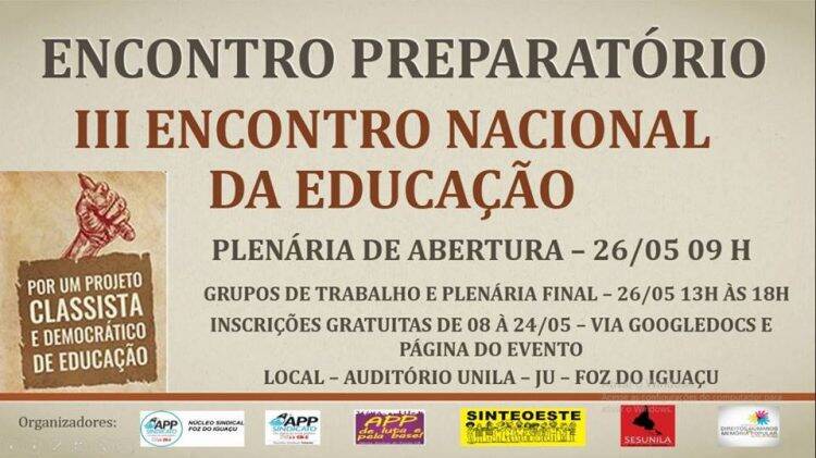 Foz do Iguaçu recebe etapa regional do III Encontro Nacional da Educação