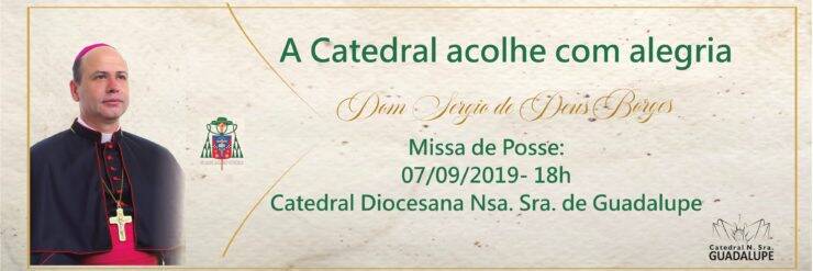 Dom Sergio de Deus assume Diocese de Foz do Iguaçu neste sábado, 07