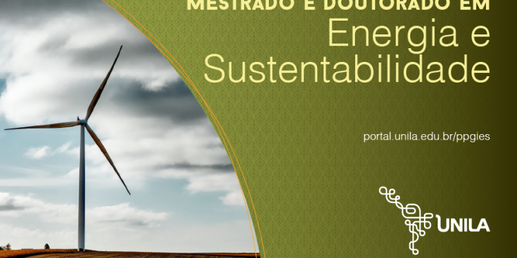Mestrado e doutorado da UNILA em Energia e Sustentabilidade estão com inscrições abertas para alunos regulares