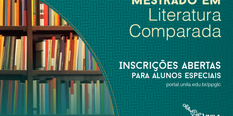 Mestrado da UNILA em Literatura Comparada recebe inscrições para alunos especiais