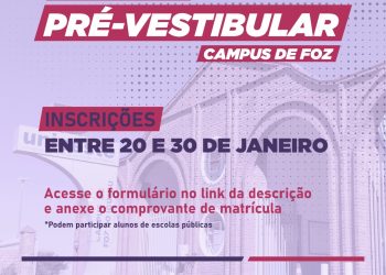 Unioeste Foz: Cursinho pré-vestibular gratuito está com inscrições abertas para alunos de escolas públicas
