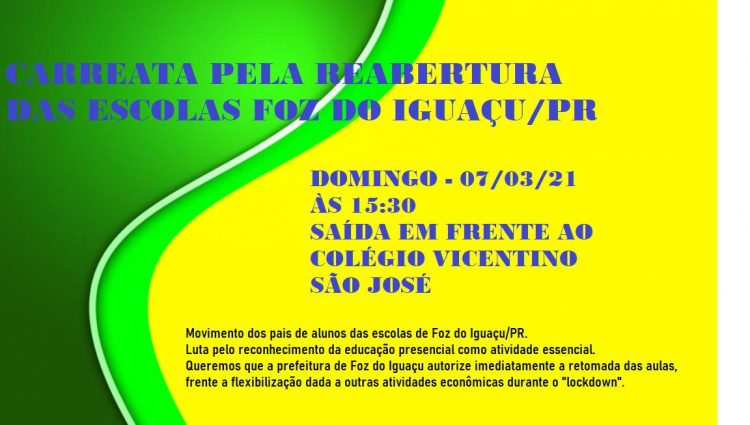 Manifestação neste domingo, 07, vai pedir reabertura das escolas em Foz