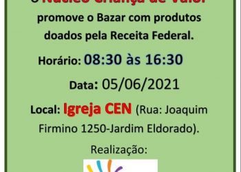 Núcleo Criança de Valor promove bazar com objetos doados pela Receita Federal