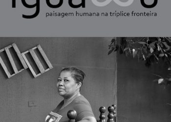 Fotógrafos registram paisagens humanas da Tríplice Fronteira