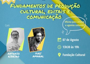 Fundação promove oficina produção de cultural, editais e comunicação para nova turma