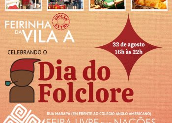 Edição Especial: Feirinha da Vila A comemora o Dia do Folclore em edição noturna