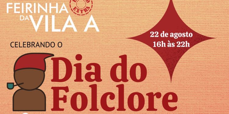 Edição Especial: Feirinha da Vila A comemora o Dia do Folclore em edição noturna