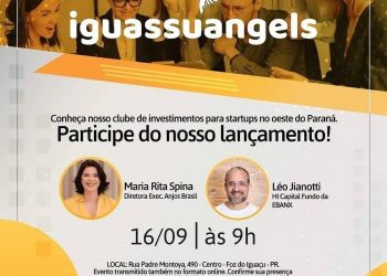 Iguassu Angels: associação sem fins lucrativos servirá de elo entre empreendedores e investidores da região.