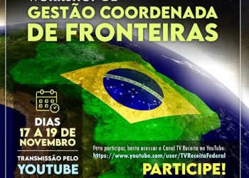 Receita Federal realiza Workshop de Gestão Coordenada de Fronteiras
