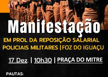 Policiais militares se manifestarão em Foz exigindo reposição salarial