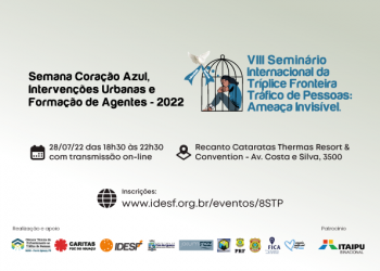 Seminário Internacional sobre tráfico de pessoas acontece em Foz