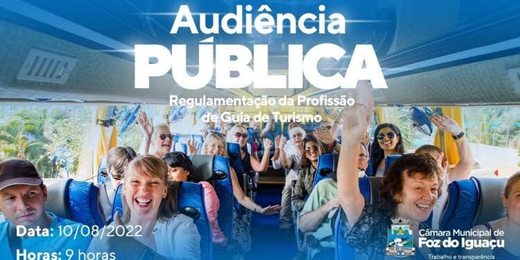 Audiência pública discute regulamentação da profissão de guia de turismo em Foz