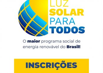 Itaipulândia abre novas inscrições para o Programa Luz Solar Para Todos