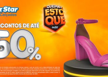 Oportunidade única: Foz Star Calçados realiza queima de estoque com descontos de até 50%