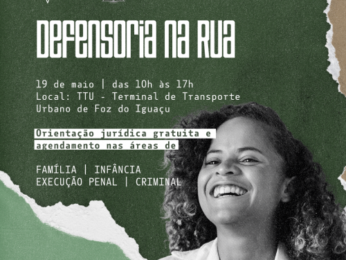 Mutirão “Defensoria na Rua” vai levar atendimento jurídico para o TTU de Foz do Iguaçu