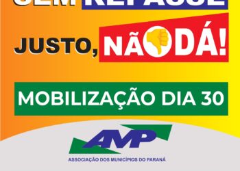 Campanha “Sem Repasse Justo, Não Dá!” pretende mobilizar prefeituras paranaenses nessa quarta-feira, 30