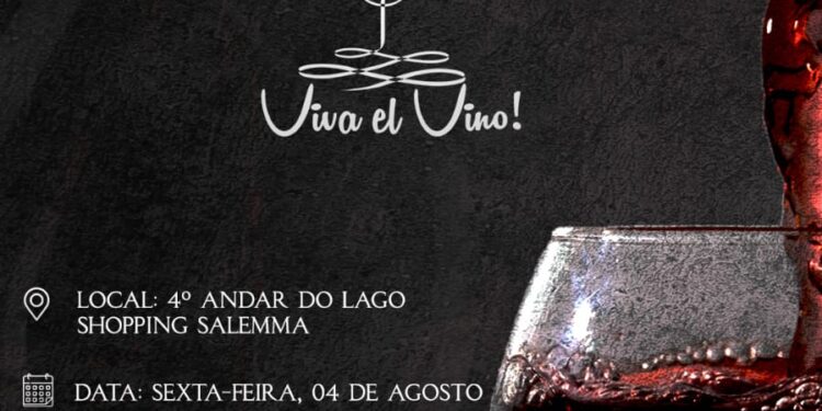 “Viva el Vino”, um encontro com mais de 180 opções da bebida