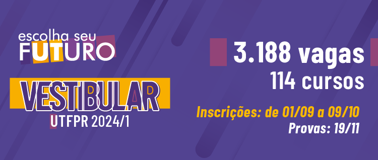 Vestibular de verão da UTFPR abre inscrições para 3.188 vagas