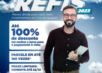 Atenção contribuintes de Foz: prazo para aderir ao Refis vai até o dia 22