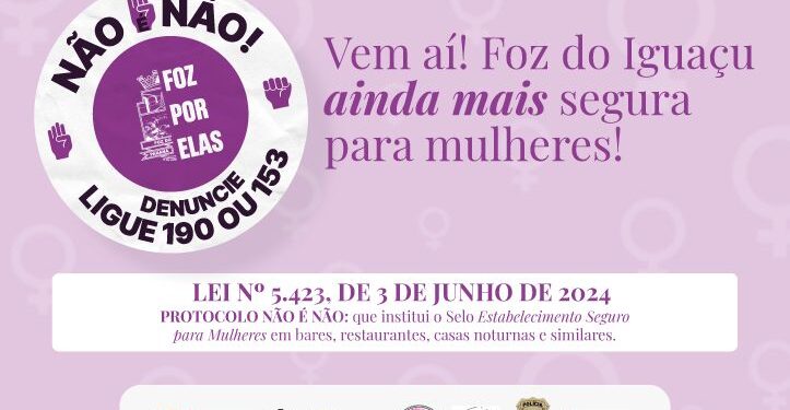 Protocolo Não é Não será lançado nesta sexta-feira (28), em Foz do Iguaçu
