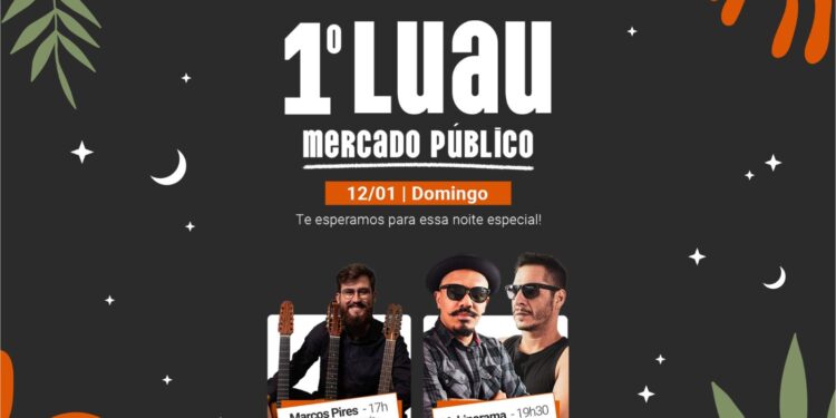 Luau no Mercado Público Barrageiro: moradores de Foz e região poderão acompanhar a programação domingo, dia 12