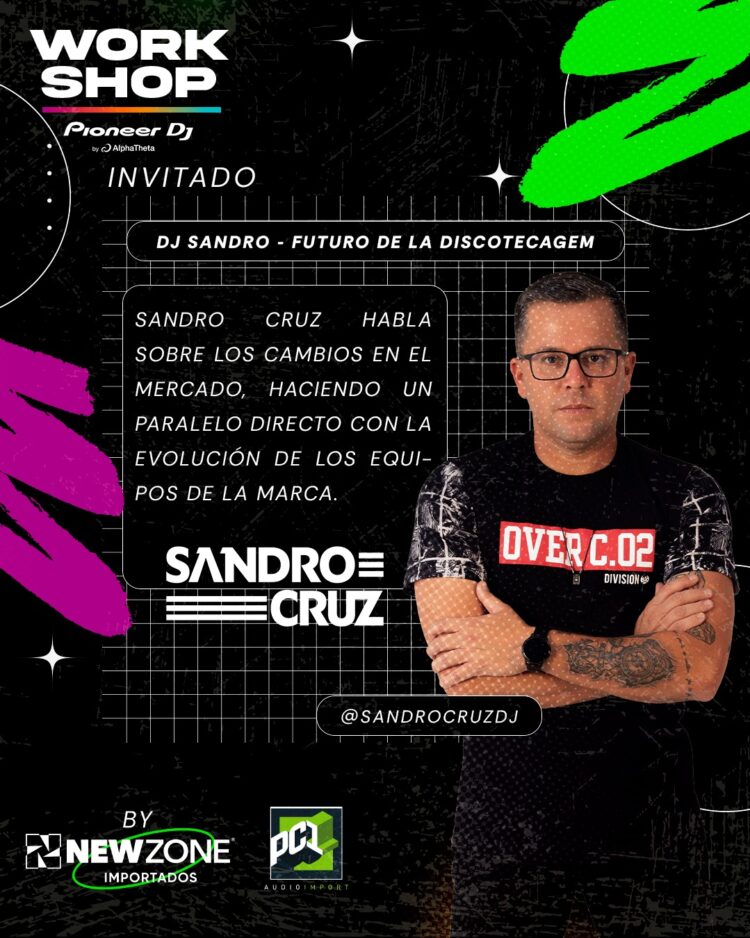 New Zone Importados promove workshop da Pioneer DJ com nomes renomados da música eletrônica