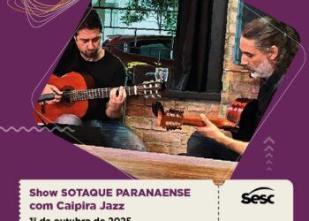 Show “Sotaque Paranaense” traz Caipira Jazz ao palco do Sesc Foz no dia 1º de outubro