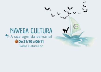 Navega Cultura – De 31/10 a 06/11!