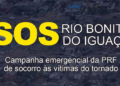 PRF lança campanha emergencial de doações para famílias atingidas por tornado em Rio Bonito do Iguaçu