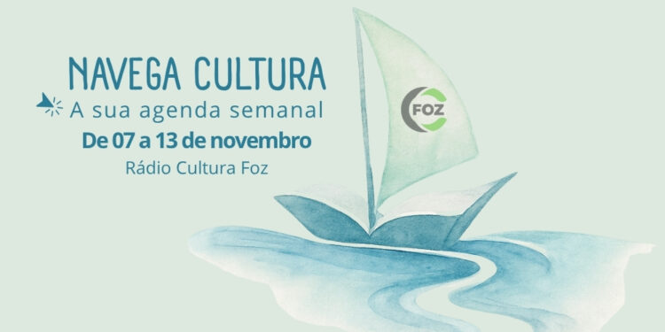 Navega Cultura – De 07 a 13 de novembro!