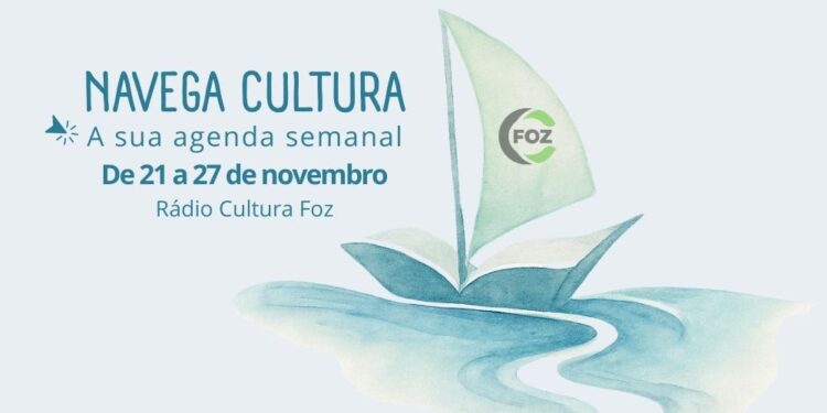 Navega Cultura – De 21 a 27 de novembro!