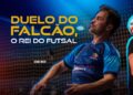 Duelo do Rei Falcão movimenta Foz em noite especial do futsal brasileiro