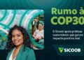 Sicoob apresenta na COP30 ações que conectam desenvolvimento sustentável e cidadania financeira