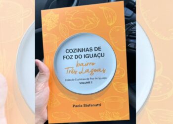 “Cozinhas de Foz do Iguaçu”: Livro que resgata memórias e sabores da cidade chega a sua segunda edição