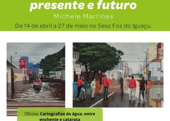 Sesc Foz promove programação sobre água, memória e arte a partir do dia 14